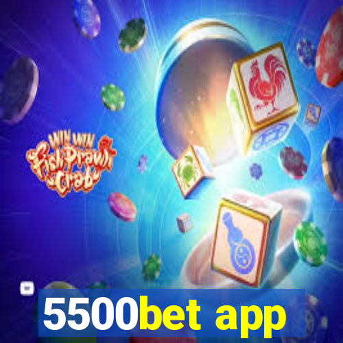 5500bet app